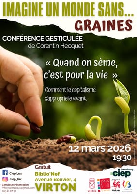 Imagine un monde sans graines - Conférence gesticulée en Belgique - Wekty