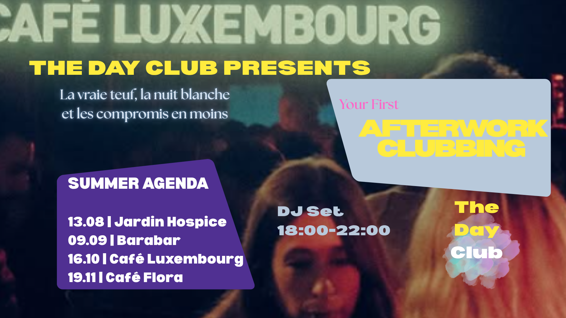 Early Clubbing @Café Luxembourg | The Day Club en Belgique - Wekty